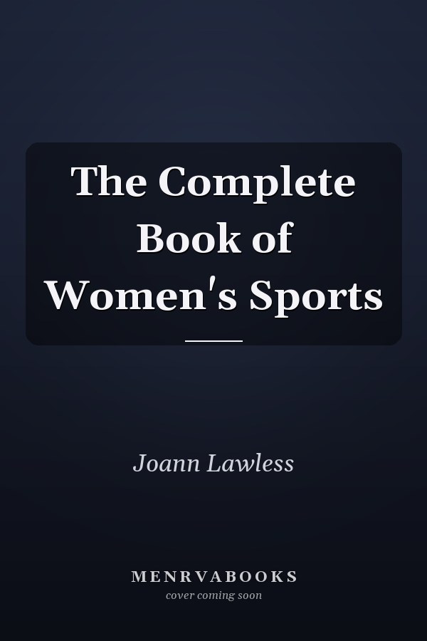 The Complete Book of Women's Sports