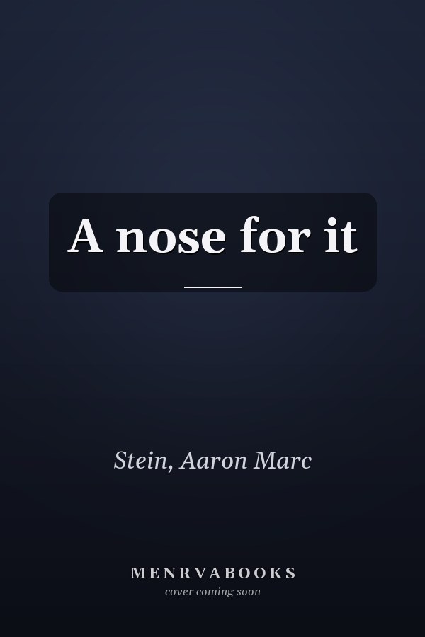 A nose for it