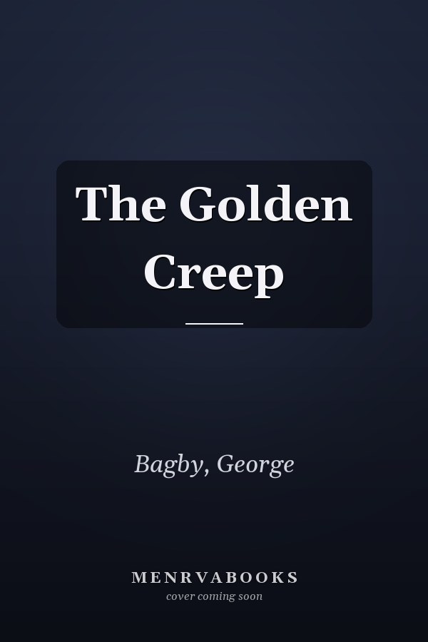 The Golden Creep