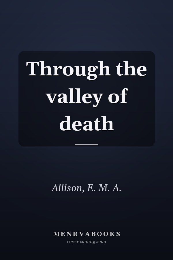 Through the valley of death