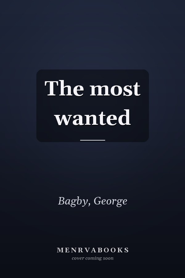 The most wanted
