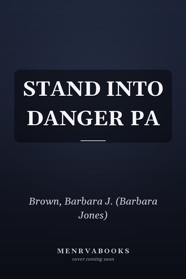 Stand into Danger