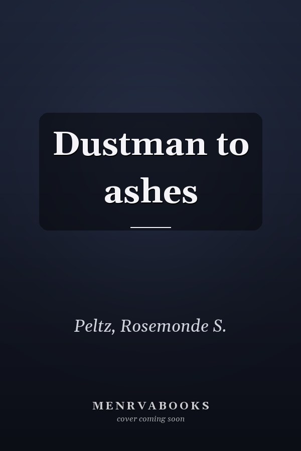 Dustman to ashes