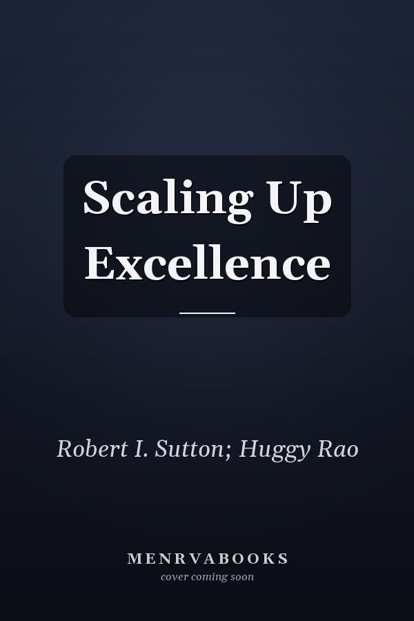 Scaling Up Excellence