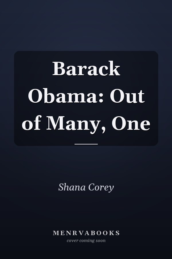 Barack Obama: Out of Many, One