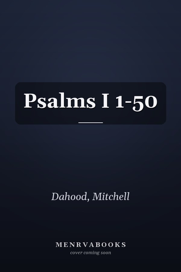 Psalms I 1-50
