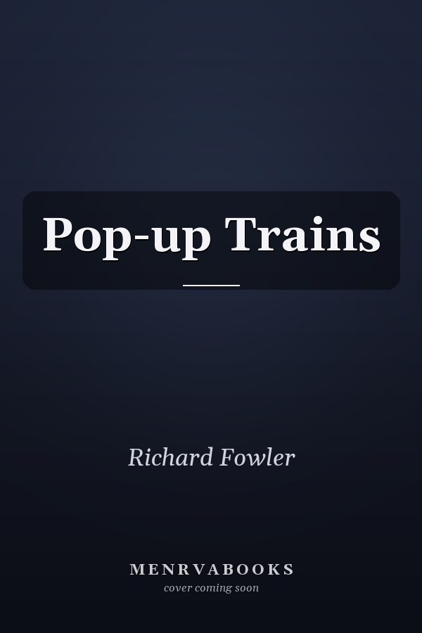 Pop-up Trains