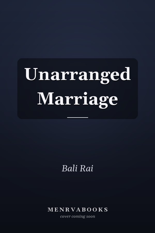 Unarranged Marriage