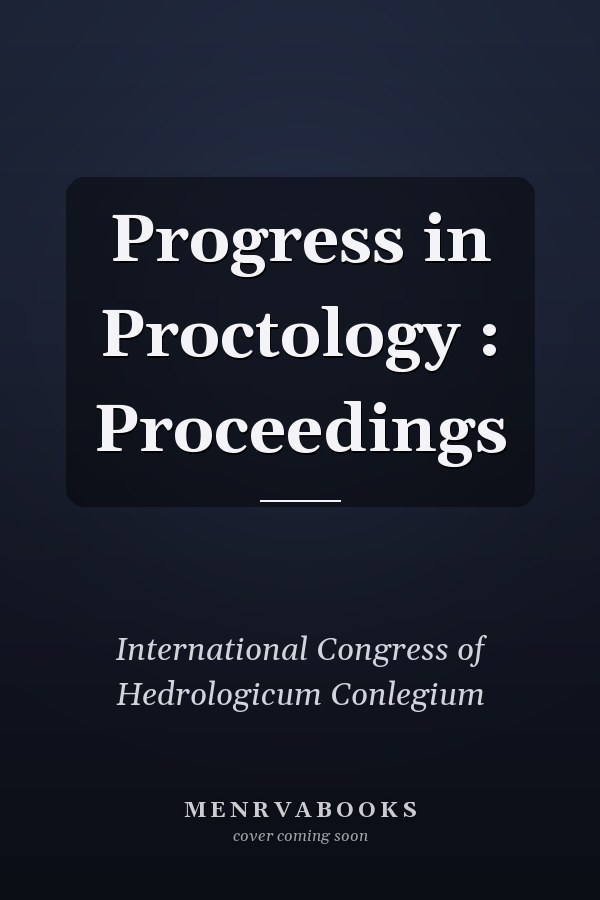 Progress in Proctology : Proceedings