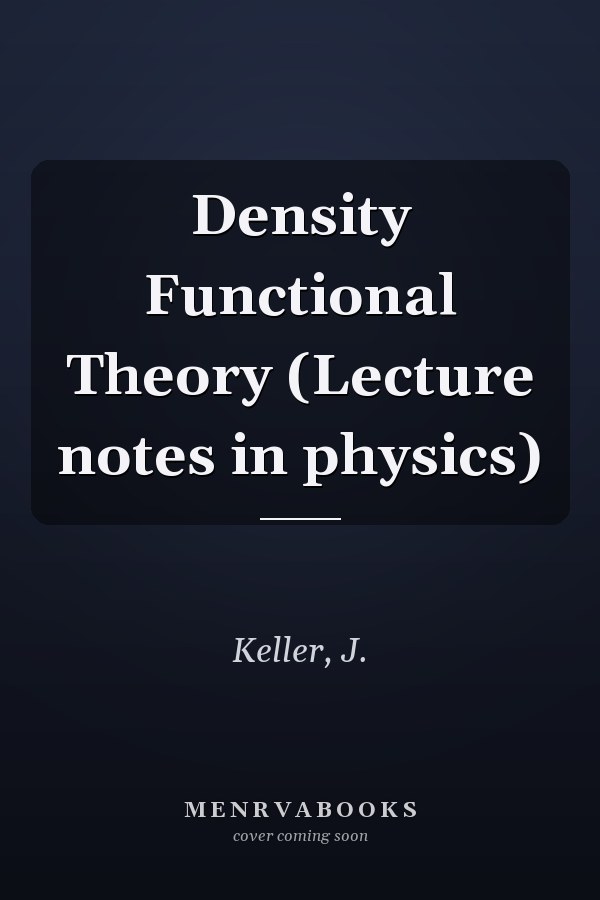 Density Functional Theory (Lecture notes in physics)