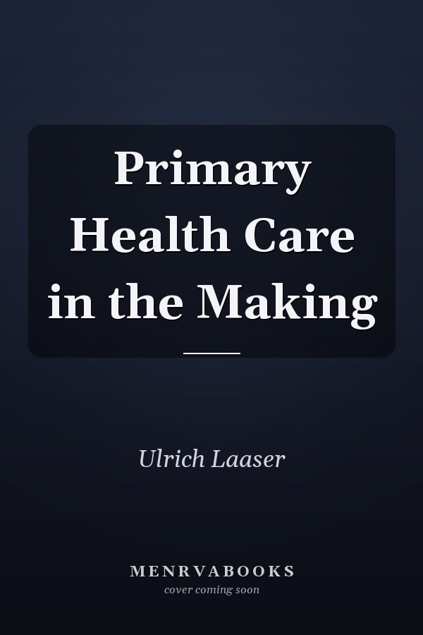 Primary Health Care in the Making