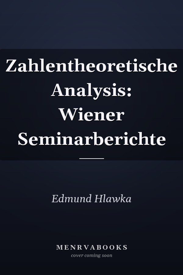Zahlentheoretische Analysis: Wiener Seminarberichte