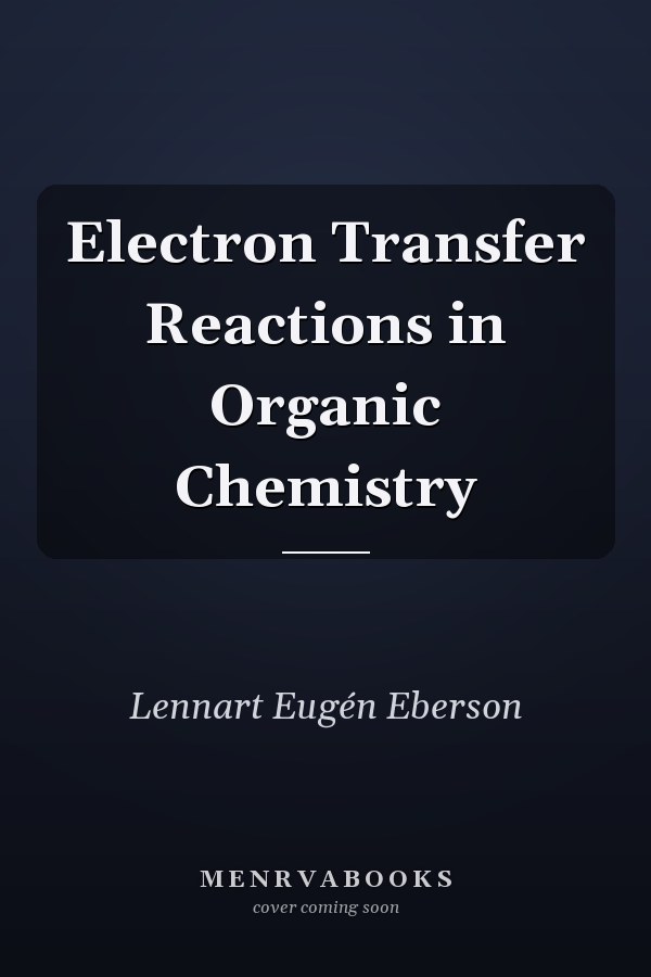 Electron Transfer Reactions in Organic Chemistry