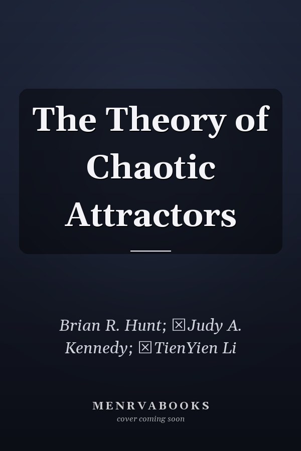 The Theory of Chaotic Attractors