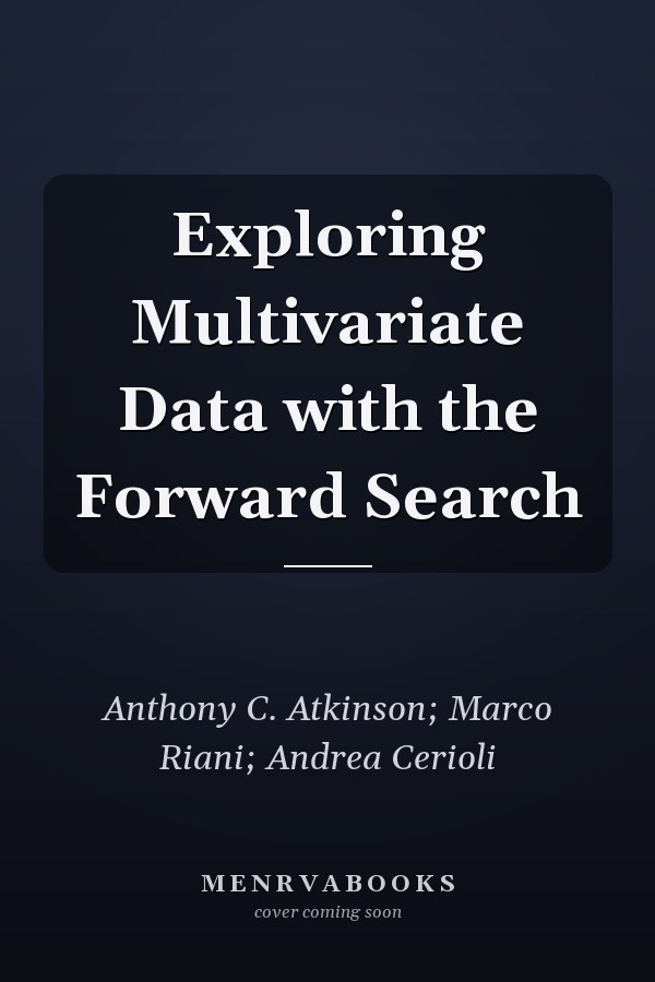 Exploring Multivariate Data with the Forward Search