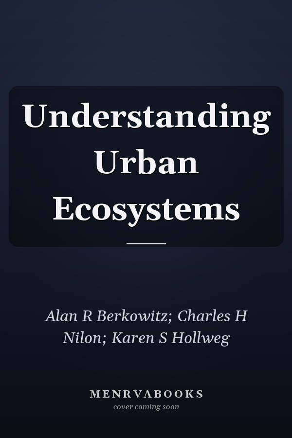 Understanding Urban Ecosystems