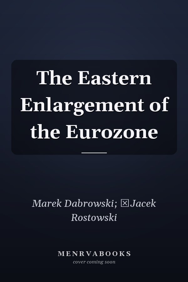 The Eastern Enlargement of the Eurozone