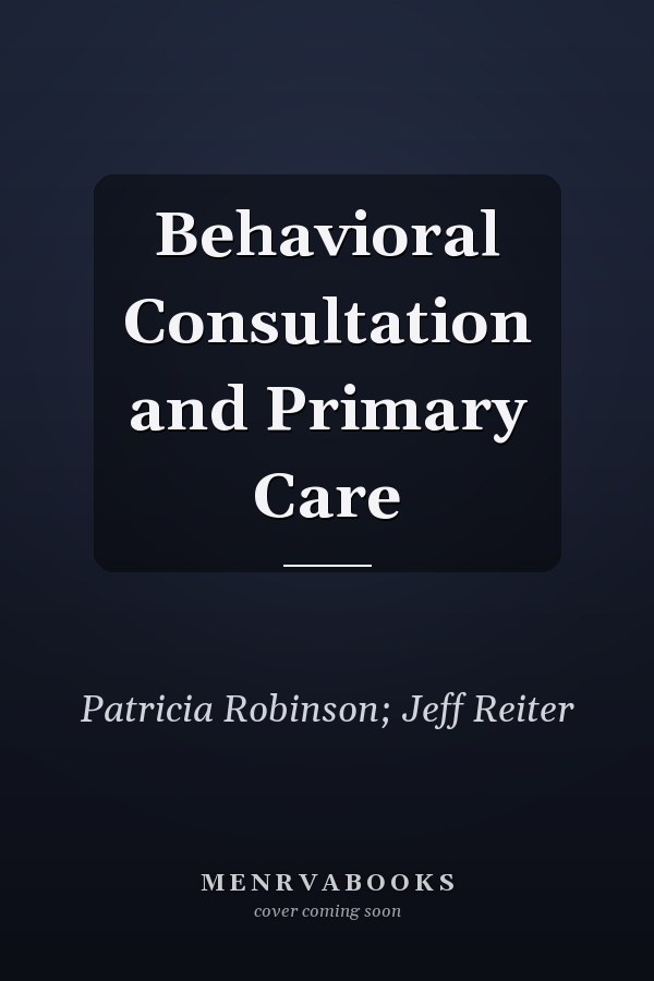 Behavioral Consultation and Primary Care