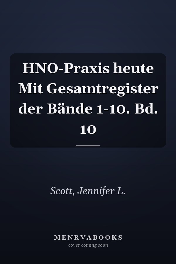 HNO-Praxis heute Mit Gesamtregister der Bände 1-10. Bd. 10
