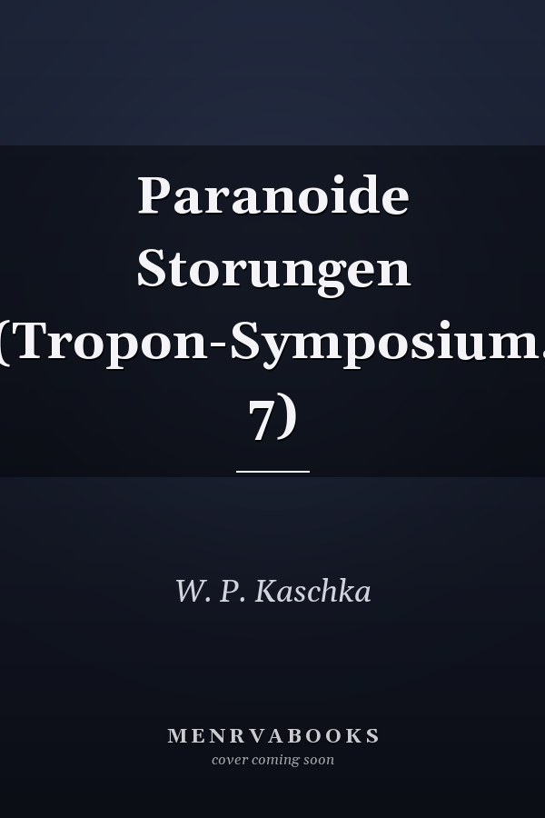 Paranoide Storungen (Tropon-Symposium, 7)