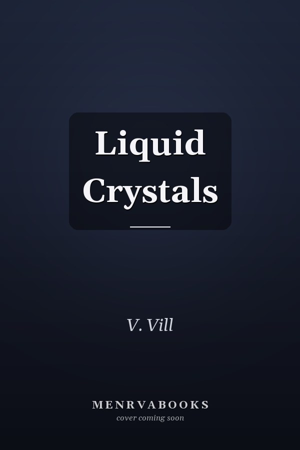Liquid Crystals