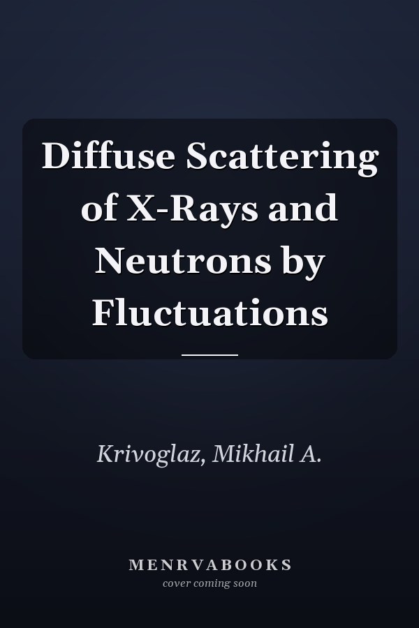Diffuse Scattering of X-Rays and Neutrons by Fluctuations