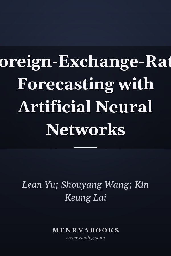 Foreign-Exchange-Rate Forecasting with Artificial Neural Networks