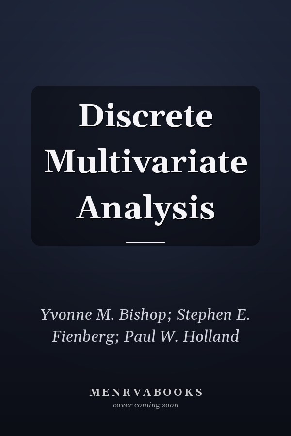 Discrete Multivariate Analysis