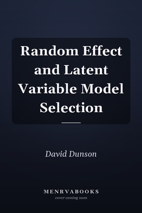 Random Effect and Latent Variable Model Selection