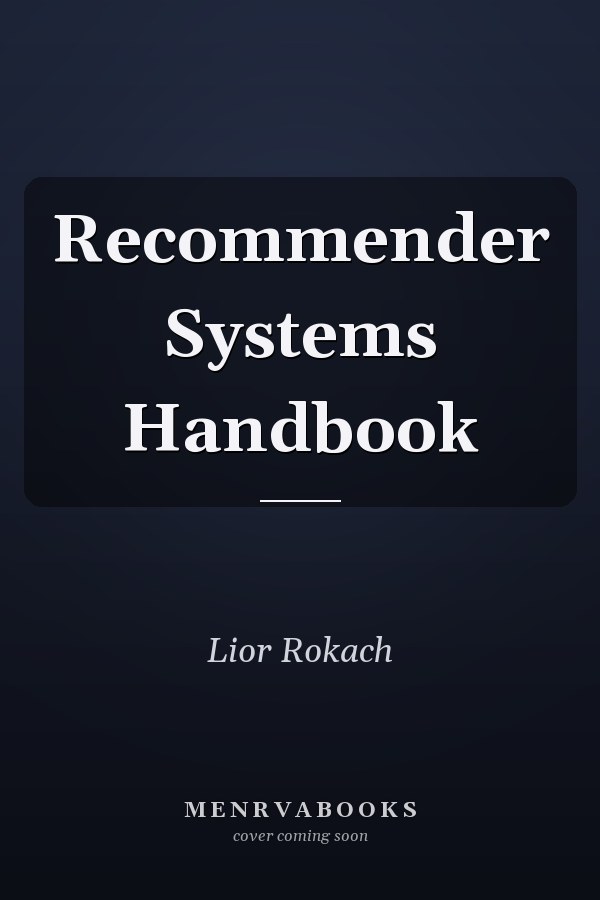 Recommender Systems Handbook