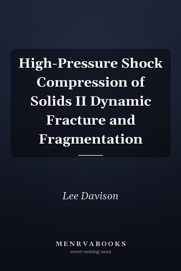 High-Pressure Shock Compression of Solids II Dynamic Fracture and Fragmentation