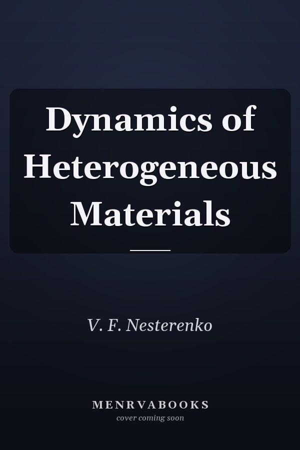 Dynamics of Heterogeneous Materials
