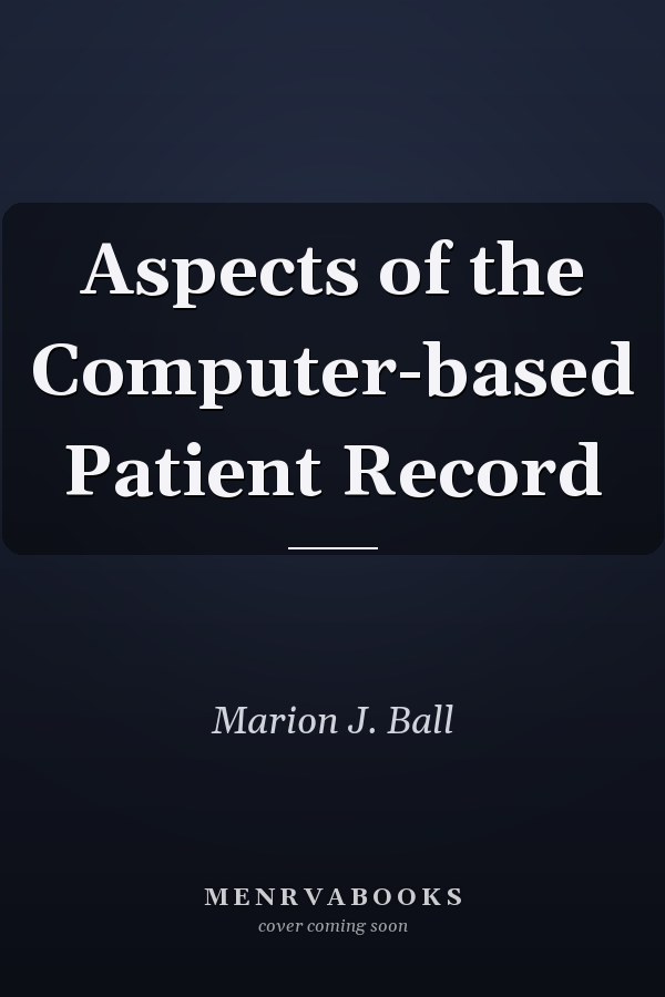 Aspects of the Computer-based Patient Record