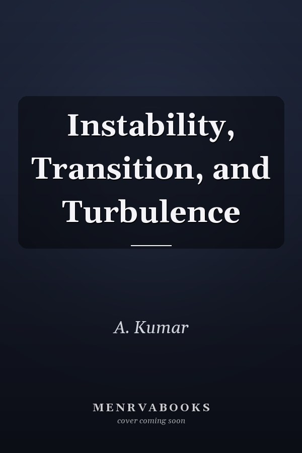 Instability, Transition, and Turbulence