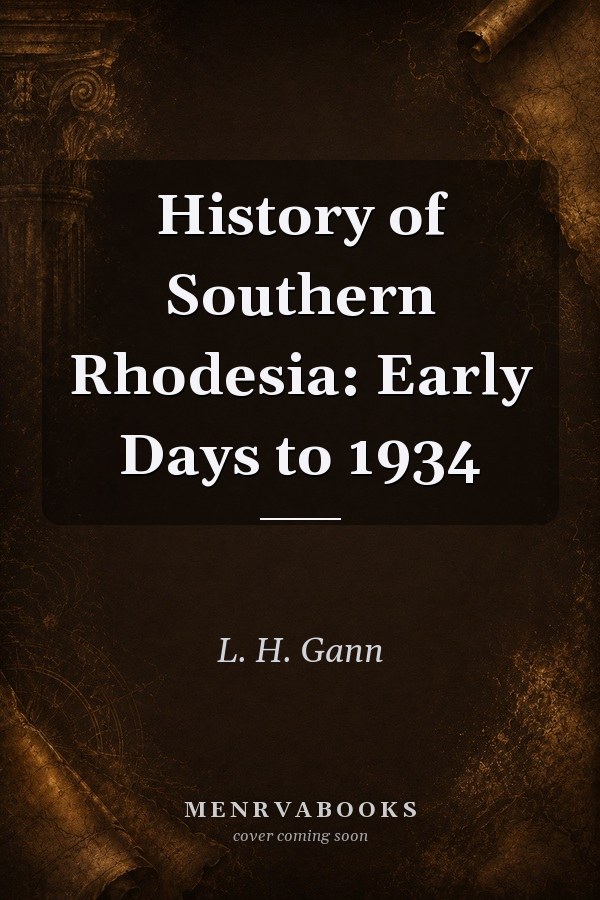 History of Southern Rhodesia: Early Days to 1934