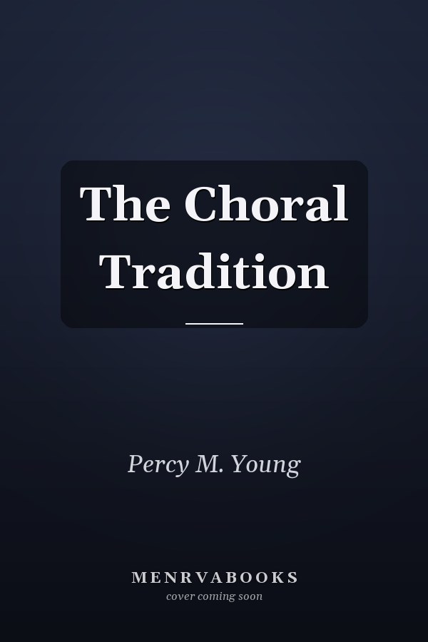 The Choral Tradition