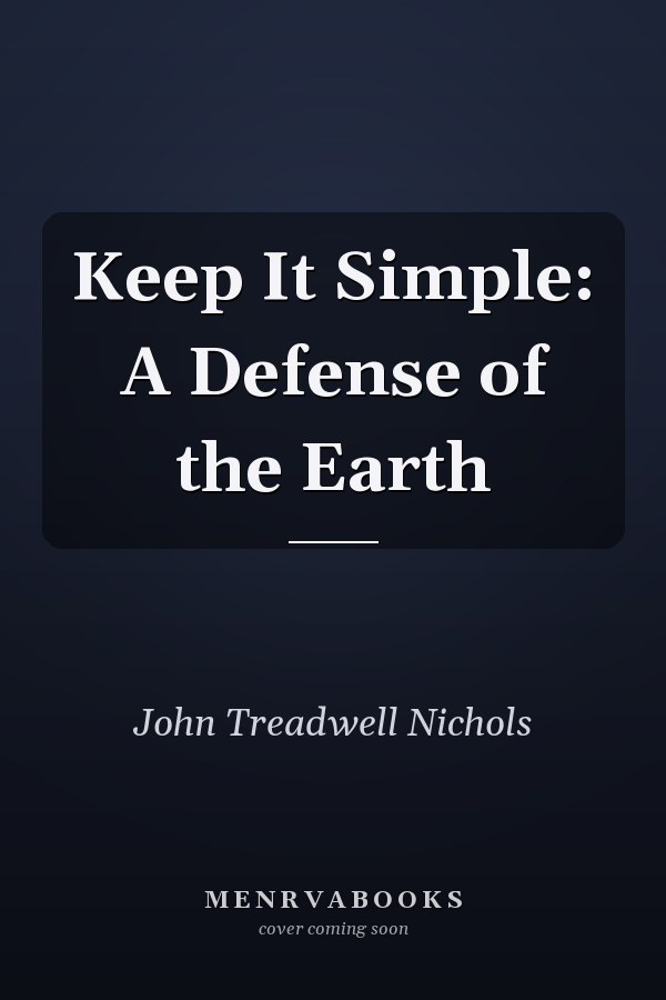 Keep It Simple: A Defense of the Earth