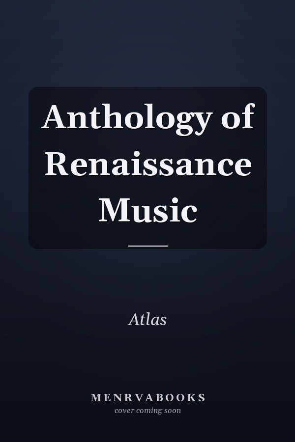 Anthology of Renaissance Music
