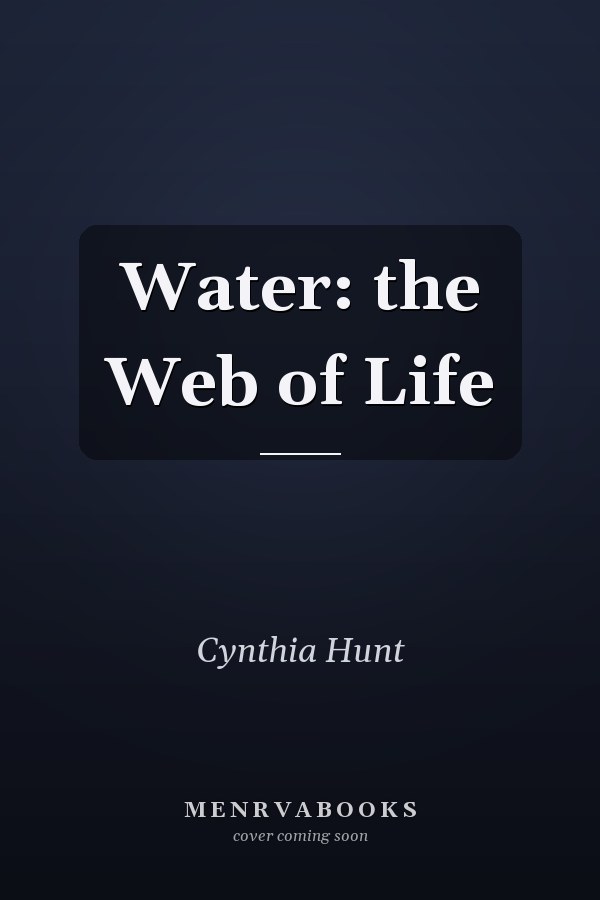 Water: the Web of Life