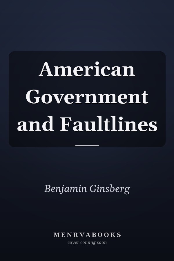 American Government and Faultlines
