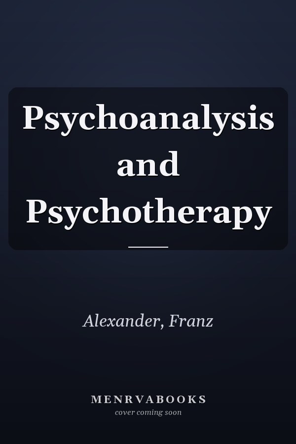 Psychoanalysis and Psychotherapy