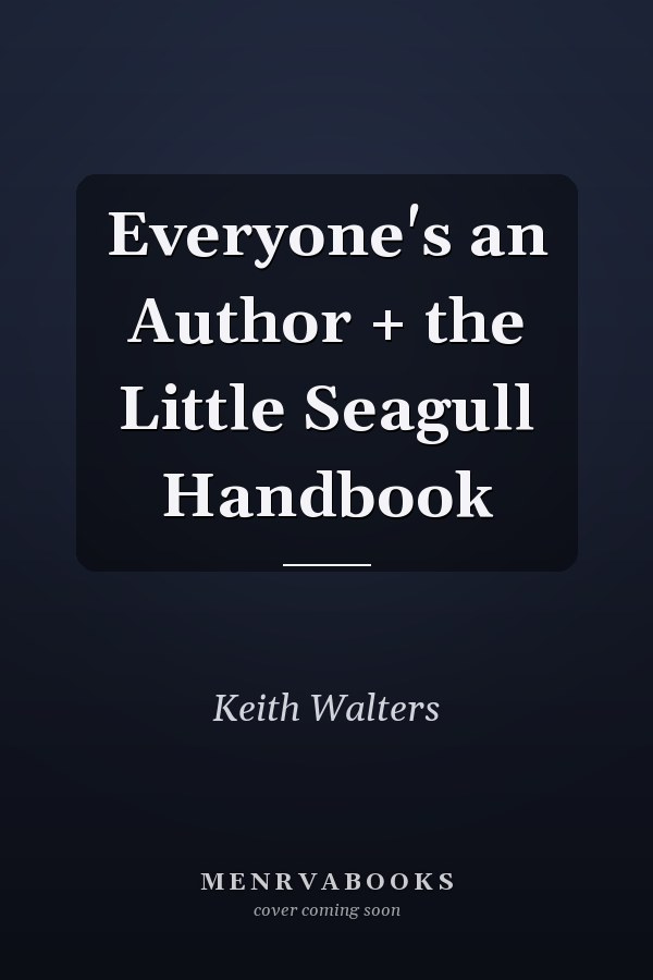 Everyone's an Author + the Little Seagull Handbook
