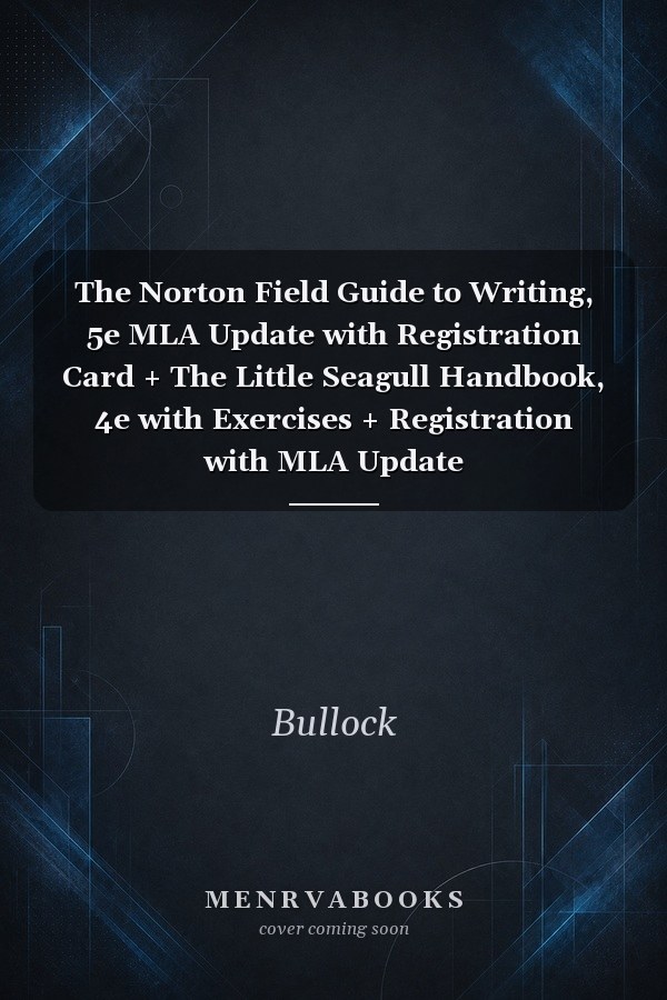 The Norton Field Guide to Writing, 5e MLA Update with Registration Card + The Little Seagull Handbook, 4e with Exercises + Registration with MLA Update