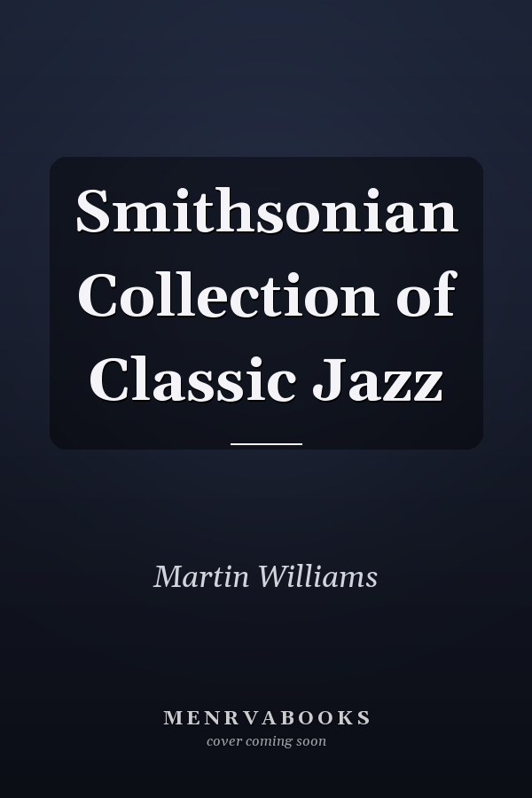 Smithsonian Collection of Classic Jazz
