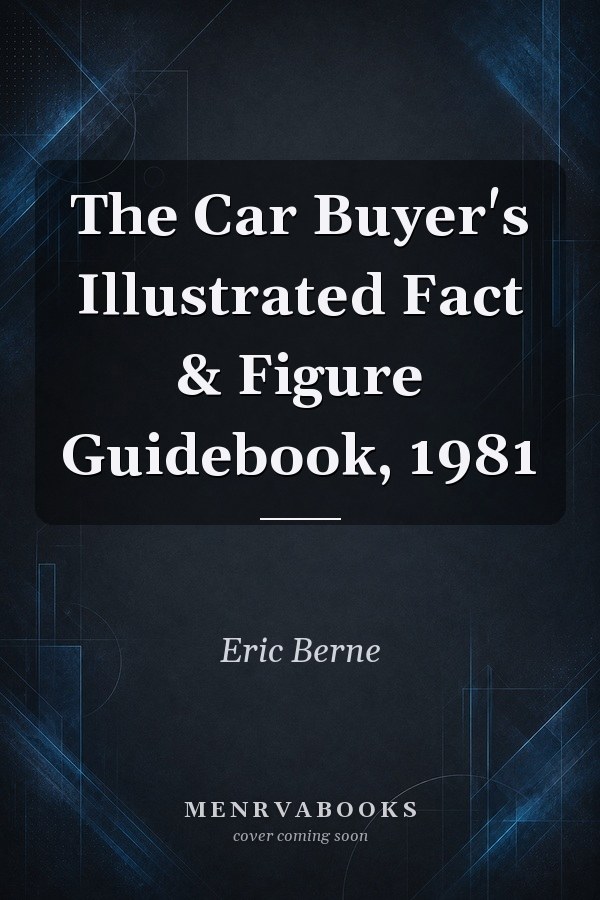 The Car Buyer's Illustrated Fact & Figure Guidebook, 1981