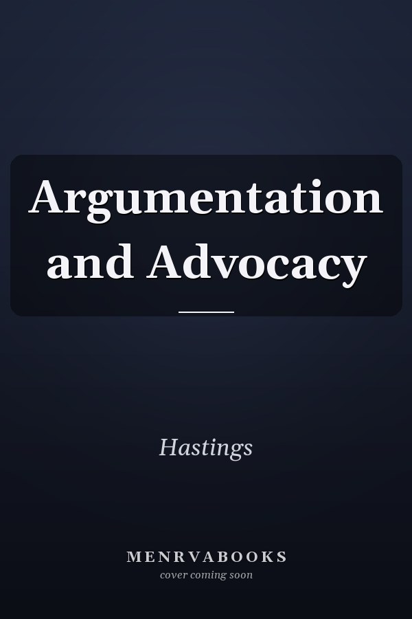 Argumentation and Advocacy