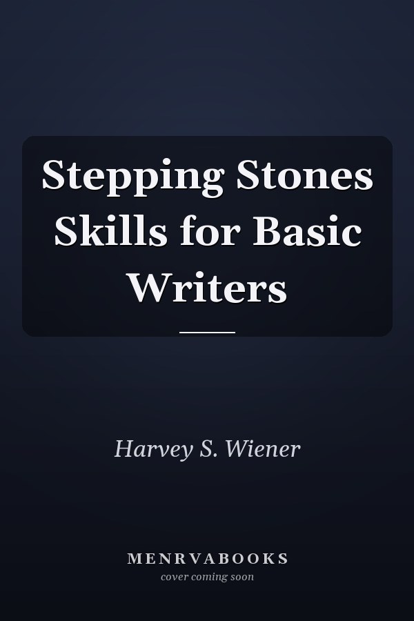 Stepping Stones Skills for Basic Writers