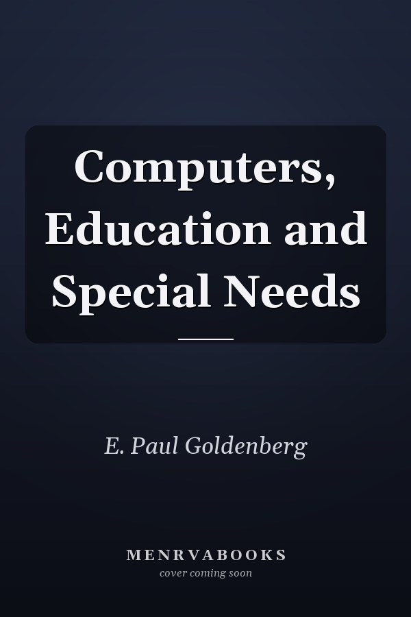 Computers, Education and Special Needs