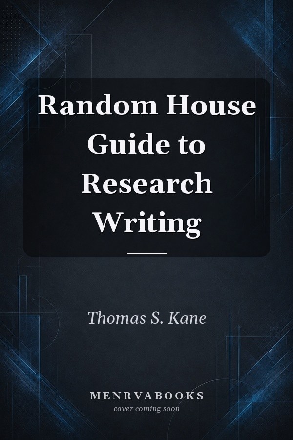 Random House Guide to Research Writing