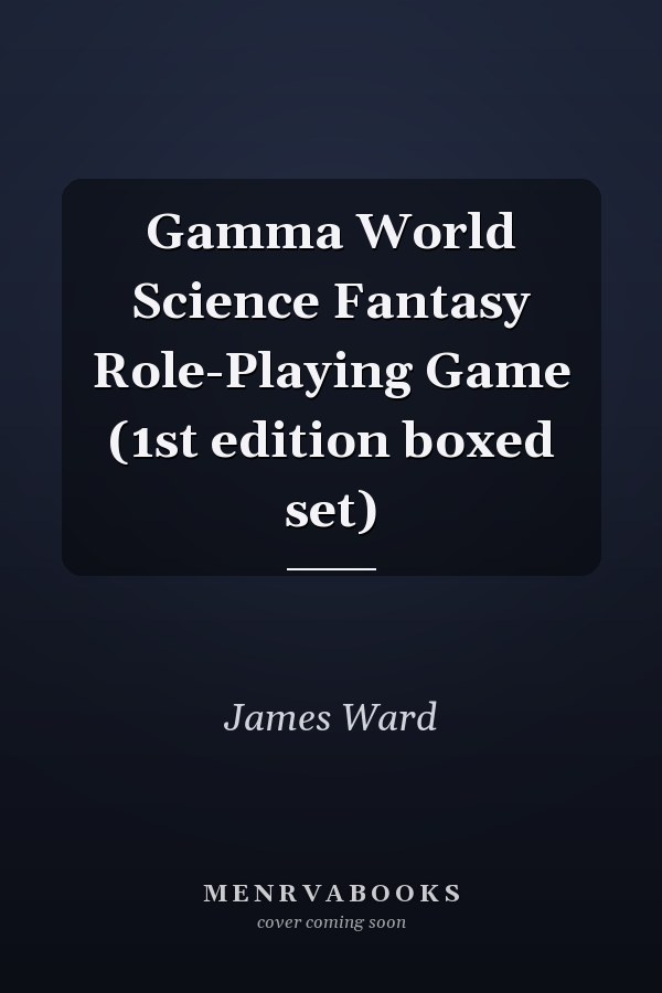 Gamma World Science Fantasy Role-Playing Game (1st edition boxed set)